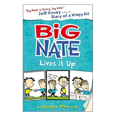 Big Nate 07. Big Nate Lives it Up