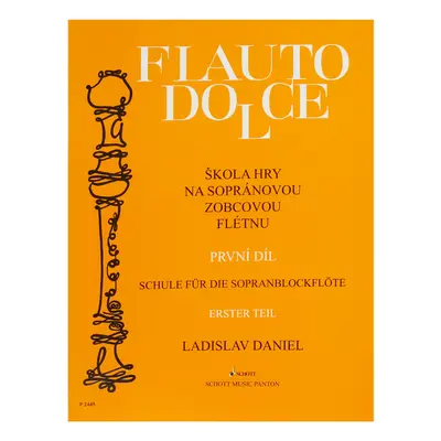 Ladislav Daniel Flauto Dolce - škola hry na sopránovou zobcovou flétnu