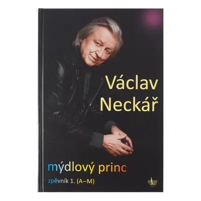 KN Václav Neckář - Mýdlový princ 1