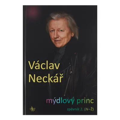 KN Václav Neckář - Mýdlový princ 2