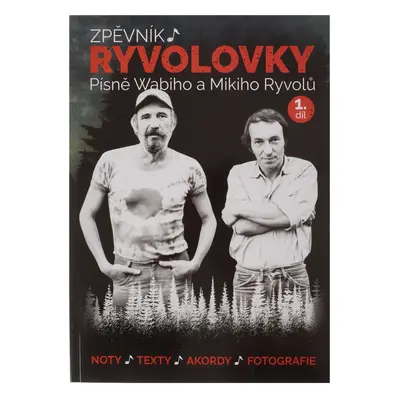 KN Zpěvník Ryvolovky – Písně Wabiho a Mikiho Ryvolů – 1. díl