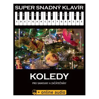 KN Super Snadný Klavír: Koledy pro samouky a začátečníky (+online audi