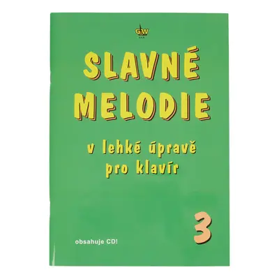 KN Slavné melodie v lehké úpravě pro klavír 3.díl