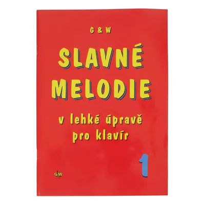 KN Slavné melodie v lehké úpravě pro klavír 1.díl