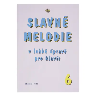 KN Slavné melodie v lehké úpravě pro klavír 6.díl