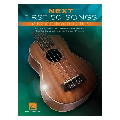 MS Next First 50 Songs You Should Play On Ukulele (rozbalené)