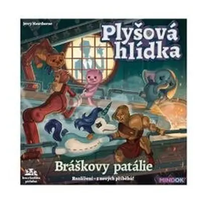 Plyšová hlídka - Bráškovy patálie