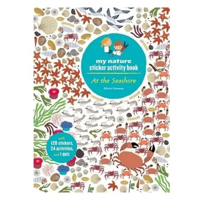 At the Seashore: My Nature Sticker Activity Book Ages 5 and Up, with 120 Stickers, 24 Activities