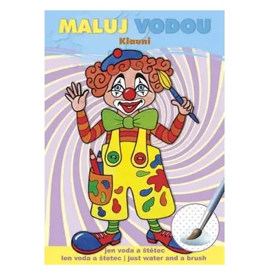 Maluj vodou A5 - Klauni