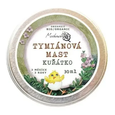 Medarek Tymiánová mast Kuřátko 30 ml