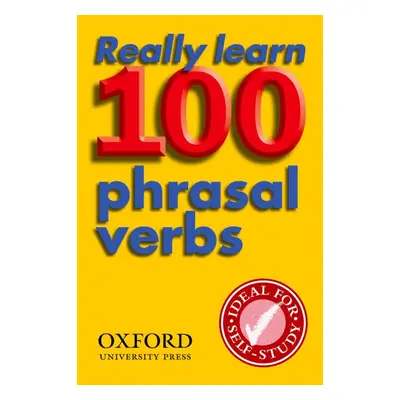 REALLY LEARN 100 PHRASAL VERBS 2nd Edition