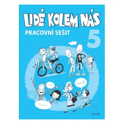 PRACOVNÍ SEŠIT k učebnici LIDÉ KOLEM NÁS/ Etika 5 (092997)