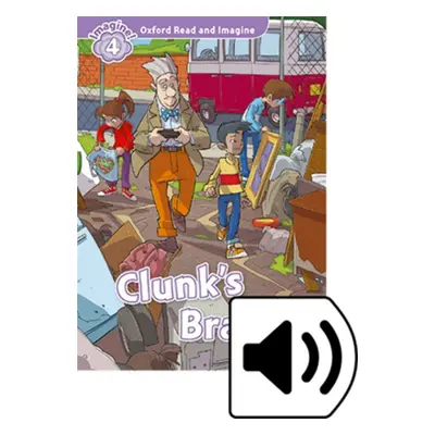 Oxford Read and Imagine 4 Clunk´s Brain with MP3 Pack