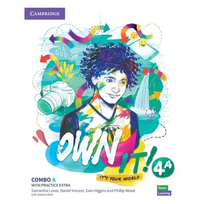 Own It! 4 Combo A Student´s Book and Workbook with Practice Extra