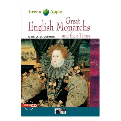 BLACK CAT READERS GREEN APPLE EDITION 2 - GREAT ENGLISH MONARCHS AND THEIR TIMES + CD