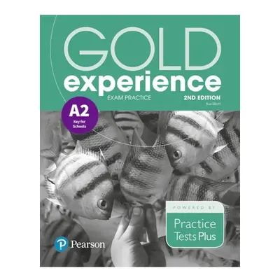 Gold Experience A2 Exam Practice: Cambridge English Key for Schools, 2nd Edition