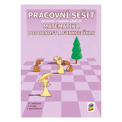 Matematika 9 - Podobnost a funkce úhlu pracovní sešit (9-25)