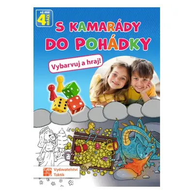 S kamarády do pohádky - Vybarvuj a hraj!