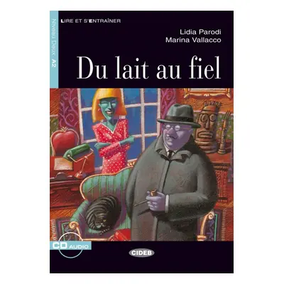 BLACK CAT - DU LAIT AU FIEL + CD (A2)