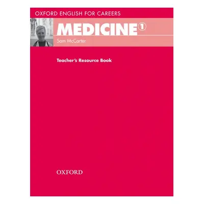 Oxford English for Careers Medicine 1 Teacher´s Resource Book