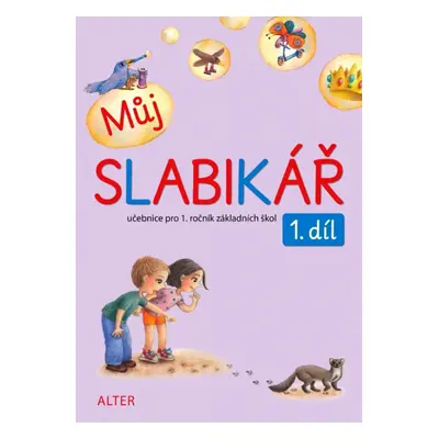 Můj SLABIKÁŘ, 1. díl