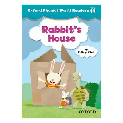 Oxford Phonics World 1 Reader: Rabbit´s House