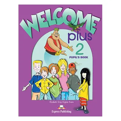 Welcome Plus 2 - Pupil´s Book