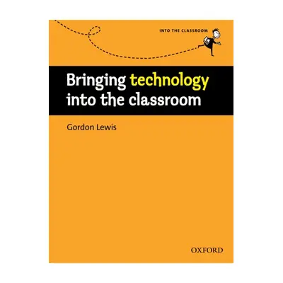 Bringing Technology into the Classroom