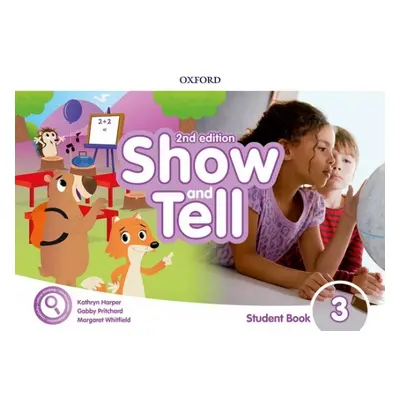 Oxford Discover: Show and Tell Second Edition 3 Student Book Pack