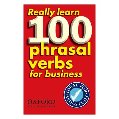 Really Learn 100 Phrasal Verbs for Business