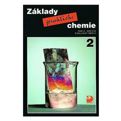 Základy praktické chemie 2 - Učebnice pro 9. ročník základních škol