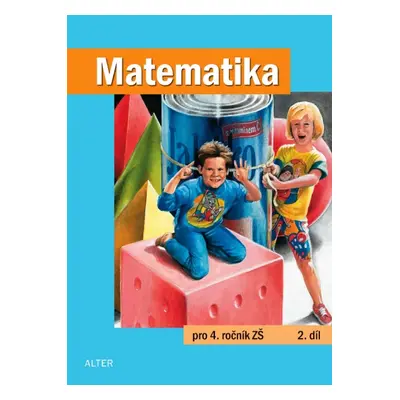 MATEMATIKA pro 4. ročník - 2. díl