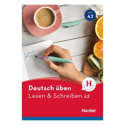 deutsch üben Lesen + Schreiben A2 NEU