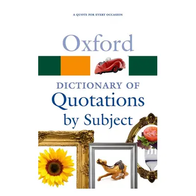 OXFORD DICTIONARY OF QUOTATIONS BY SUBJECT 2nd Edition