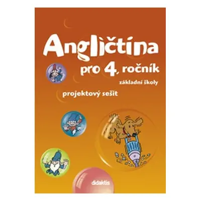 Angličtina - projektový sešit (4. roč. ZŠ)