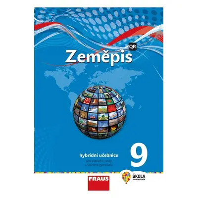 Zeměpis 9 - nová generace Hybridní učebnice