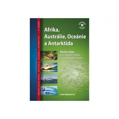 Afrika, Austrálie, Oceánie, Antarktida – atlas pro ZŠ a víceletá gym.