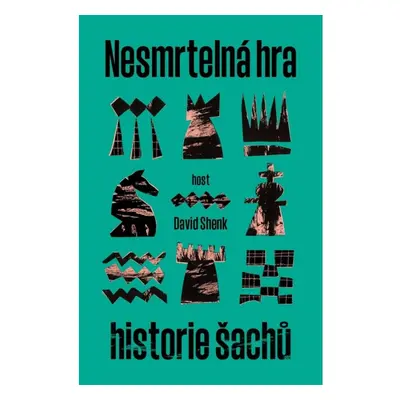 Nesmrtelná hra - Historie šachu