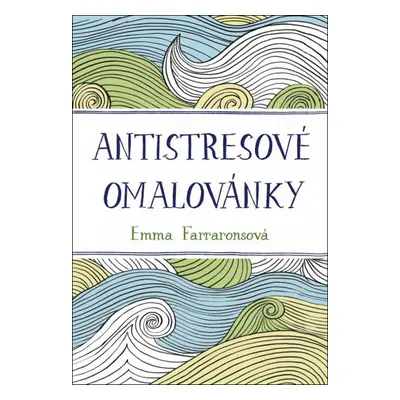 Antistresové omalovánky - Emma Farraronsová