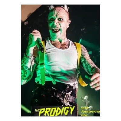 The Prodigy - 30th Anniversary edn