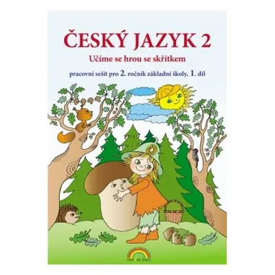 Český jazyk 2 – pracovní sešit 1. díl, Čtení s porozuměním - Thea Vieweghová, Lenka Andrýsková (