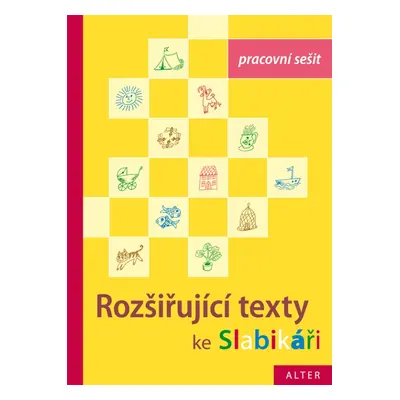 PRACOVNÍ SEŠIT ke Slabikáři - 3. díl: Rozšiřující texty (092838)