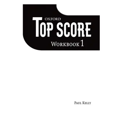 TOP SCORE 1 WORKBOOK