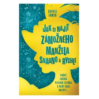 Jak si najít zámožného manžela snadno a rychle