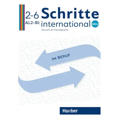 Schritte international Neu 2-6 Im Beruf