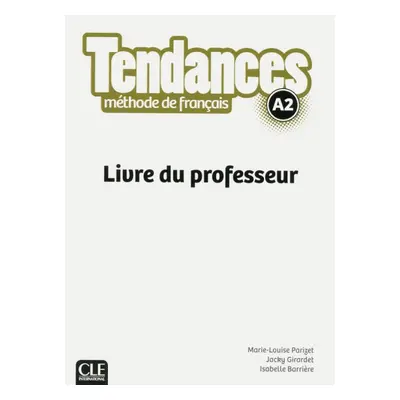 Tendances A2 - Livre du professeur