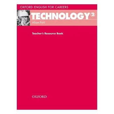 Oxford English for Careers Technology 2 Teacher´s Resource Book