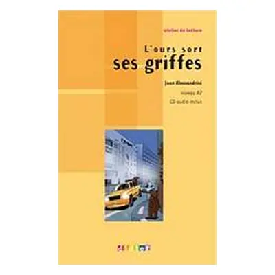 ATELIER DE LECTURE A2 L´OURS SORT SES GRIFFES LIVRE + CD AUDIO