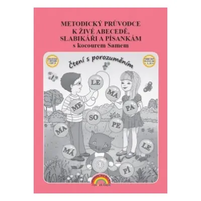 Metodický průvodce k Živé abecedě, Slabikáři a Písankám s kocourem Samem - Lenka Andrýsková (11-