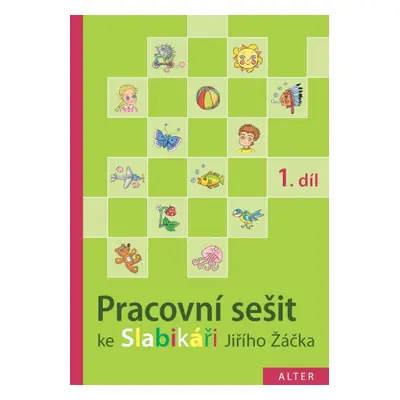 PRACOVNÍ SEŠIT ke Slabikáři - 1. díl (092853)